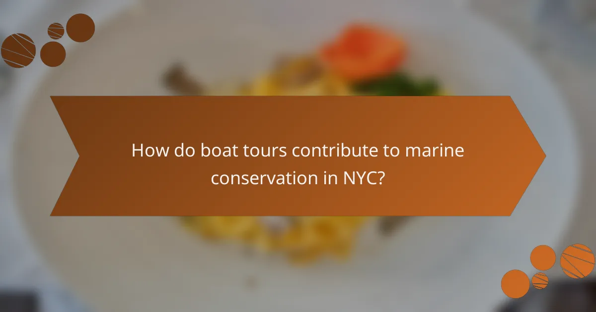 How do boat tours contribute to marine conservation in NYC?