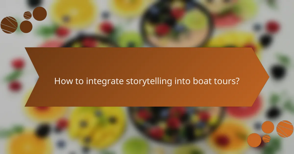 How to integrate storytelling into boat tours?