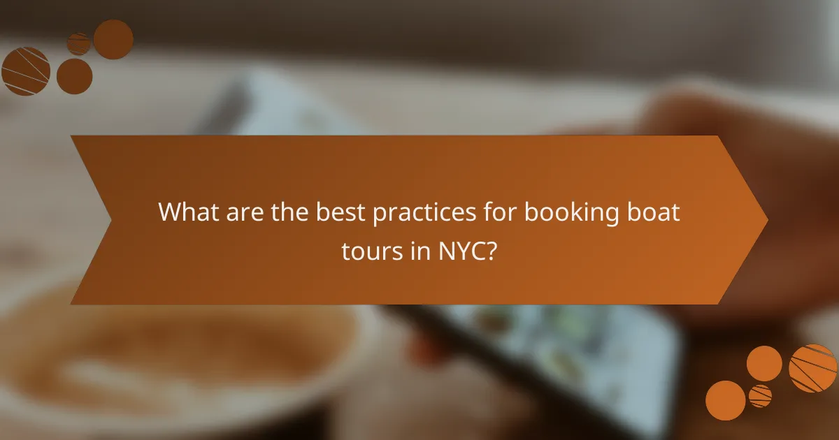 What are the best practices for booking boat tours in NYC?