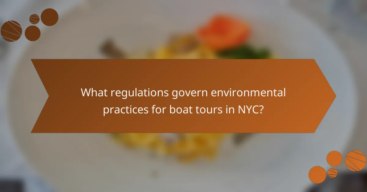 What regulations govern environmental practices for boat tours in NYC?